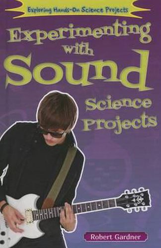 Cover image for Experimenting with Sound Science Projects
