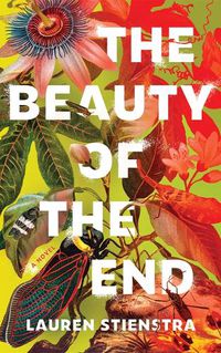 Cover image for The Beauty of the End