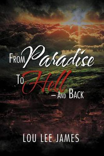 Cover image for From Paradise to Hell - And Back