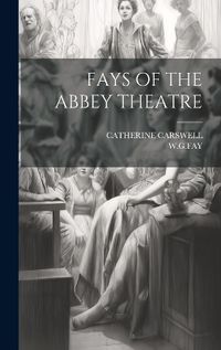 Cover image for Fays of the Abbey Theatre