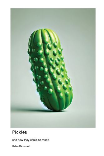 Cover image for Pickles and how they could be made