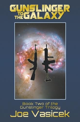 Cover image for Gunslinger to the Galaxy