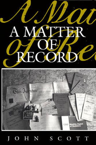 Cover image for A Matter of Record: Documentary Sources in Social Research