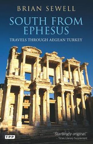 Cover image for South from Ephesus: Travels through Aegean Turkey