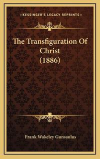 Cover image for The Transfiguration of Christ (1886)