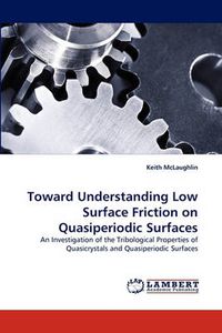 Cover image for Toward Understanding Low Surface Friction on Quasiperiodic Surfaces