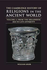 Cover image for The Cambridge History of Religions in the Ancient World: Volume 2, From the Hellenistic Age to Late Antiquity
