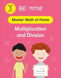 Cover image for Math - No Problem! Multiplication and Division, Grade 3 Ages 8-9