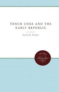 Cover image for Tench Coxe and the Early Republic