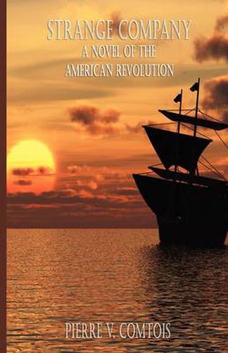 Cover image for Strange Company: A Novel of the American Revolution