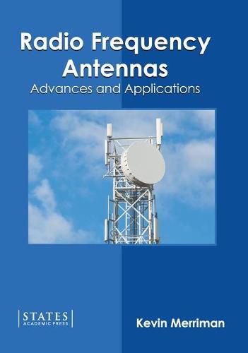 Cover image for Radio Frequency Antennas: Advances and Applications