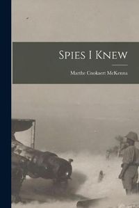 Cover image for Spies I Knew