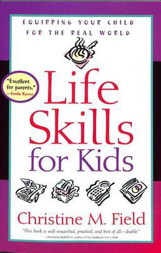 Life Skills for Kids: Equipping Your Child for the Real World