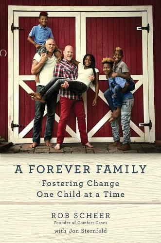 Cover image for A Forever Family: Fostering Change One Child at a Time