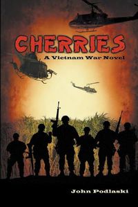 Cover image for Cherries: A Vietnam War Novel