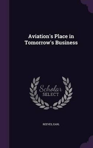 Cover image for Aviation's Place in Tomorrow's Business