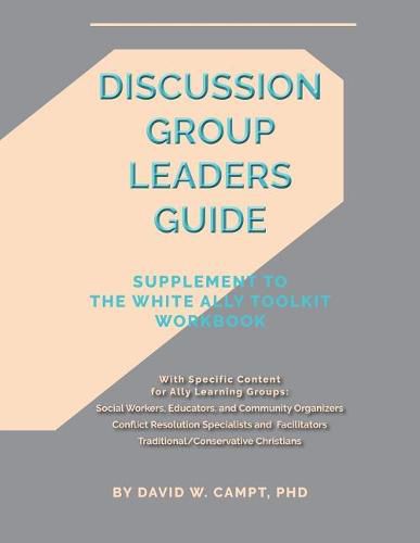 Cover image for Discussion Group Leaders Guide: Supplement to the White Ally Toolkit Workbook