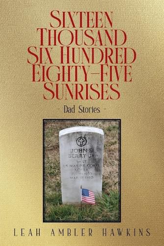 Cover image for Sixteen Thousand Six Hundred Eighty-Five Sunrises