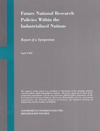 Cover image for Future National Research Policies within the Industrialized Nations: Report of a Symposium