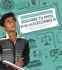 Cover image for Descubre Tu Papel En Las Elecciones