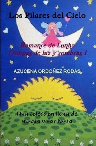 Cover image for Romance De Lunha I Los Pilares Del Cielo