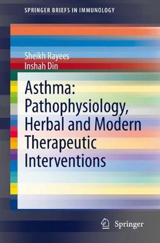 Cover image for Asthma: Pathophysiology, Herbal and Modern Therapeutic Interventions