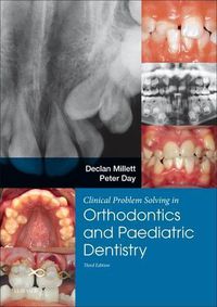 Cover image for Clinical Problem Solving in Dentistry: Orthodontics and Paediatric Dentistry