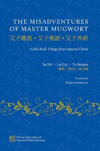 Cover image for The Misadventures of Master Mugwort