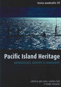 Cover image for Pacific Island Heritage: Archaeology, Identity and Community