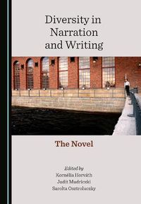 Cover image for Diversity in Narration and Writing: The Novel