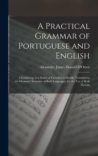 A Practical Grammar of Portuguese and English