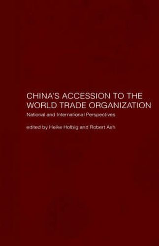 Cover image for China's Accession to the World Trade Organization: National and International Perspectives