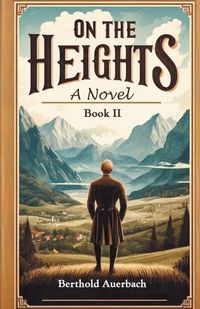 Cover image for On The Heights A Novel Book II