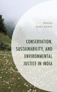 Cover image for Conservation, Sustainability, and Environmental Justice in India