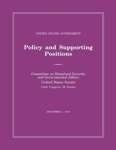 Cover image for United States Government Policy and Supporting Positions (Plum Book) 2016