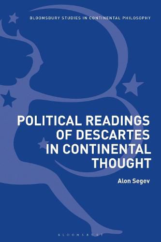 Cover image for Political Readings of Descartes in Continental Thought