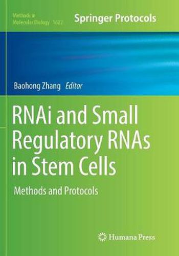 Cover image for RNAi and Small Regulatory RNAs in Stem Cells: Methods and Protocols