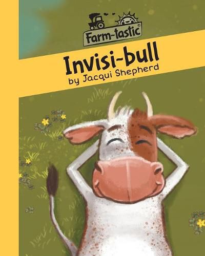 Cover image for Invisi-bull: Fun with words, valuable lessons
