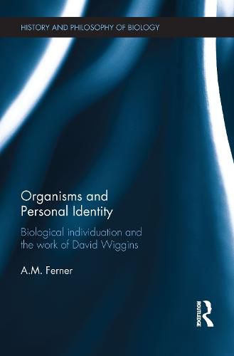 Cover image for Organisms and Personal Identity: Individuation and the Work of David Wiggins