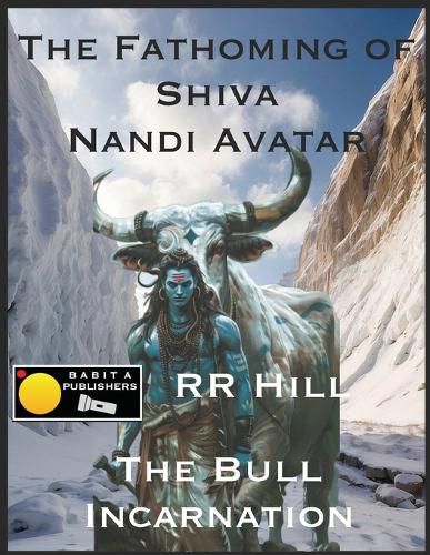 Cover image for The Fathoming of Shiva - Nandi Avatar