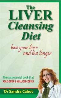 Cover image for Liver Cleansing Diet Revised Edition: Lover Your Liver and Live Longer