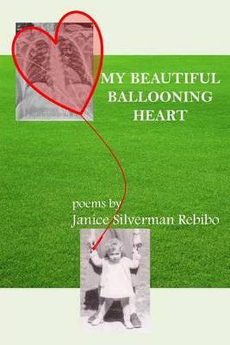 Cover image for My Beautiful Ballooning Heart: poems by Janice Silverman Rebibo