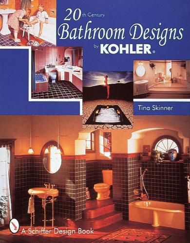 Cover image for 20th Century Bathroom Design by Kohler