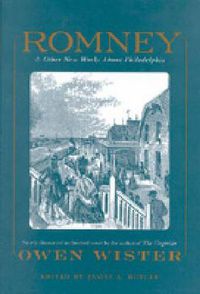 Cover image for Romney: And Other New Works About Philadelphia By Owen Wister