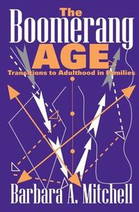 Cover image for The Boomerang Age: Transitions to Adulthood in Families