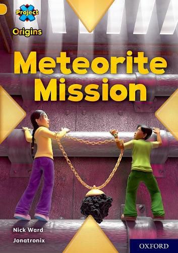 Cover image for Project X Origins: Gold Book Band, Oxford Level 9: Meteorite Mission