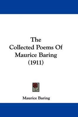 Cover image for The Collected Poems of Maurice Baring (1911)