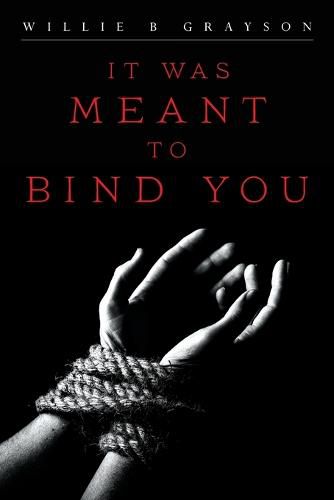 Cover image for It Was Meant to Bind You