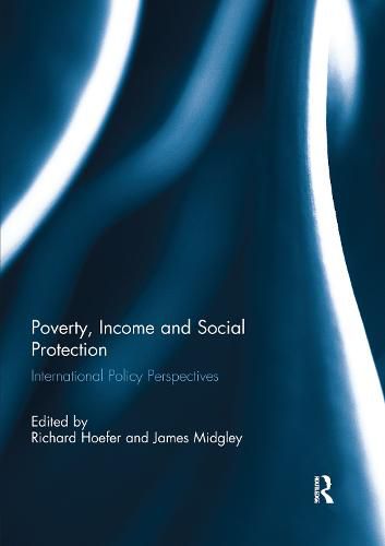 Poverty, Income and Social Protection: International Policy Perspectives