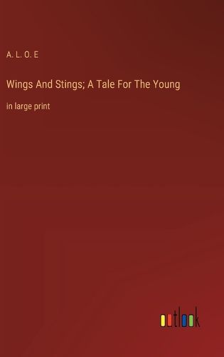 Cover image for Wings And Stings; A Tale For The Young